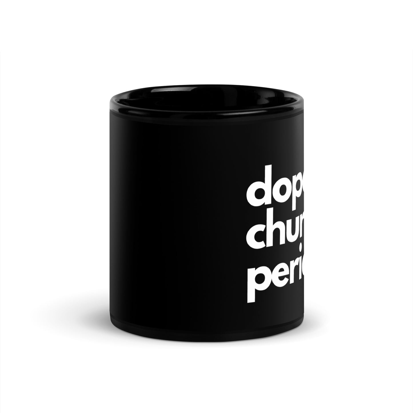 Dope Churchy Mug