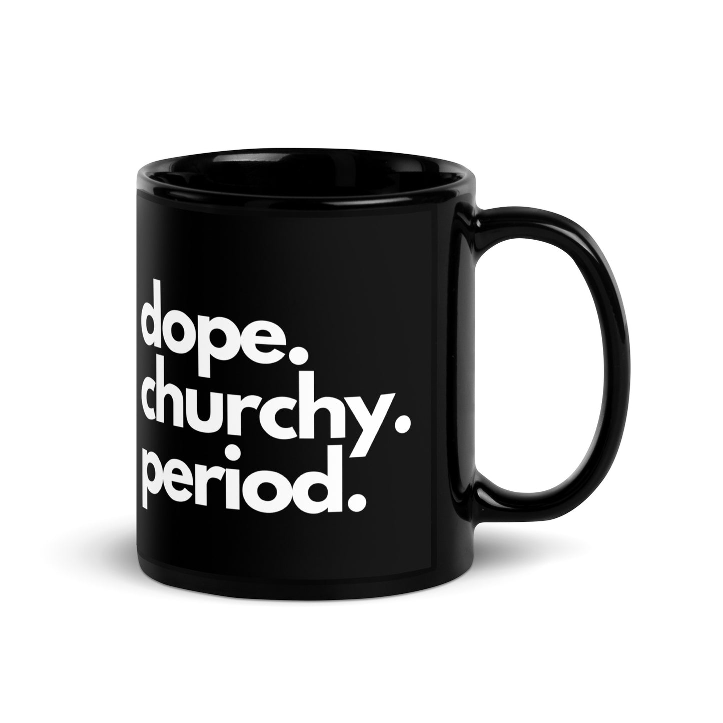 Dope Churchy Mug