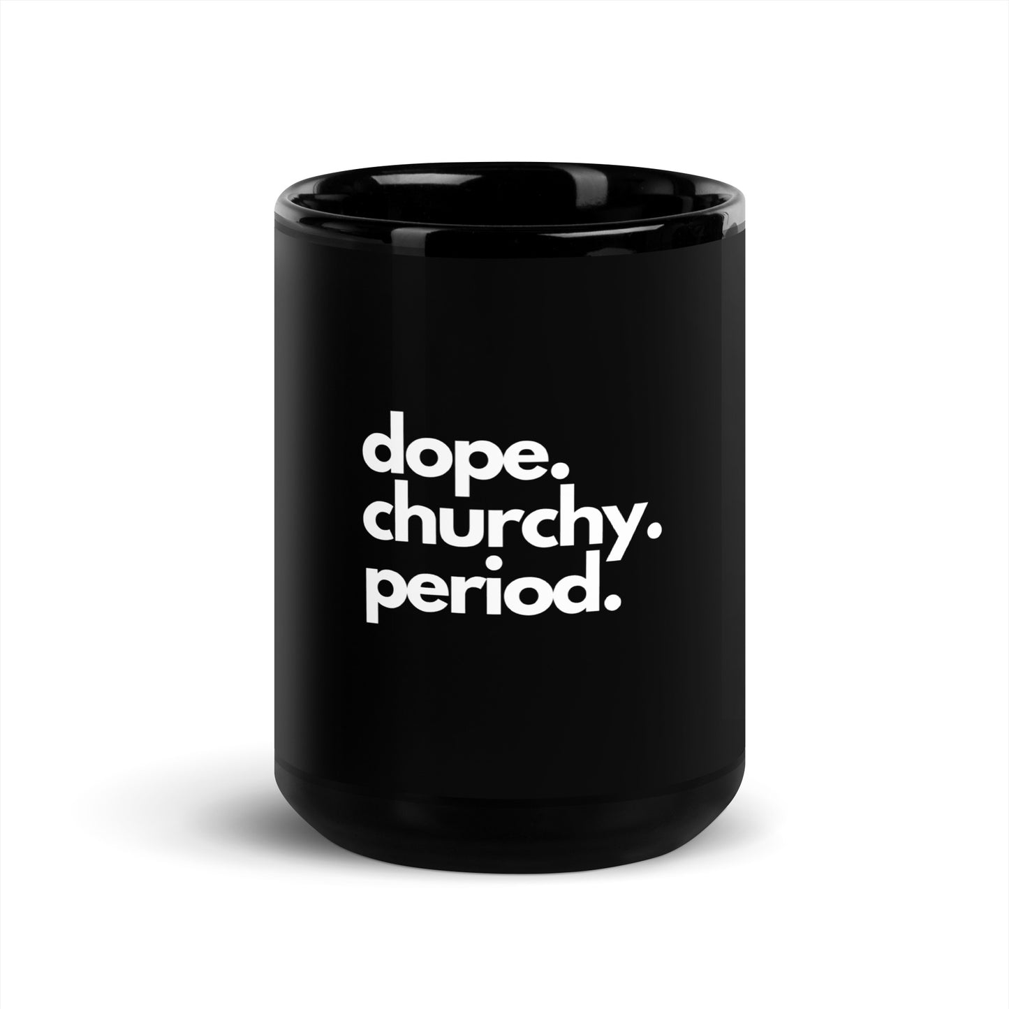 Dope Churchy Mug